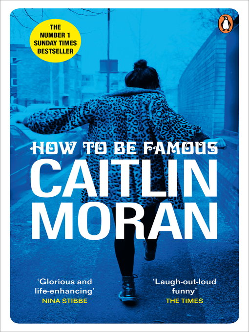 Title details for How to be Famous by Caitlin Moran - Available